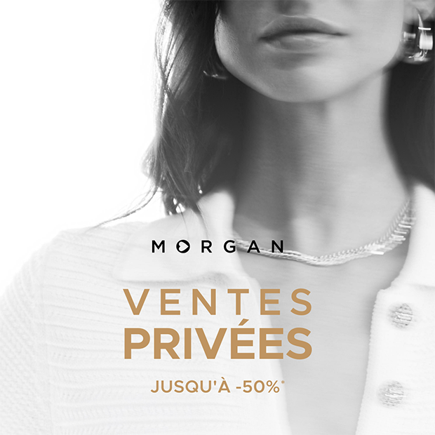 Morgan - Ventes Privées