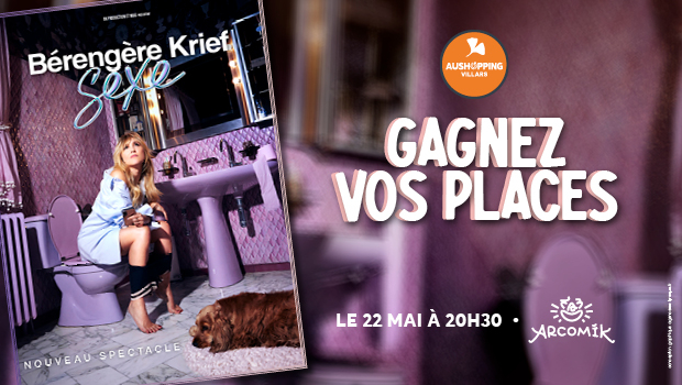Arcomik - Spectacle Bérangère Krief - Places à gagner